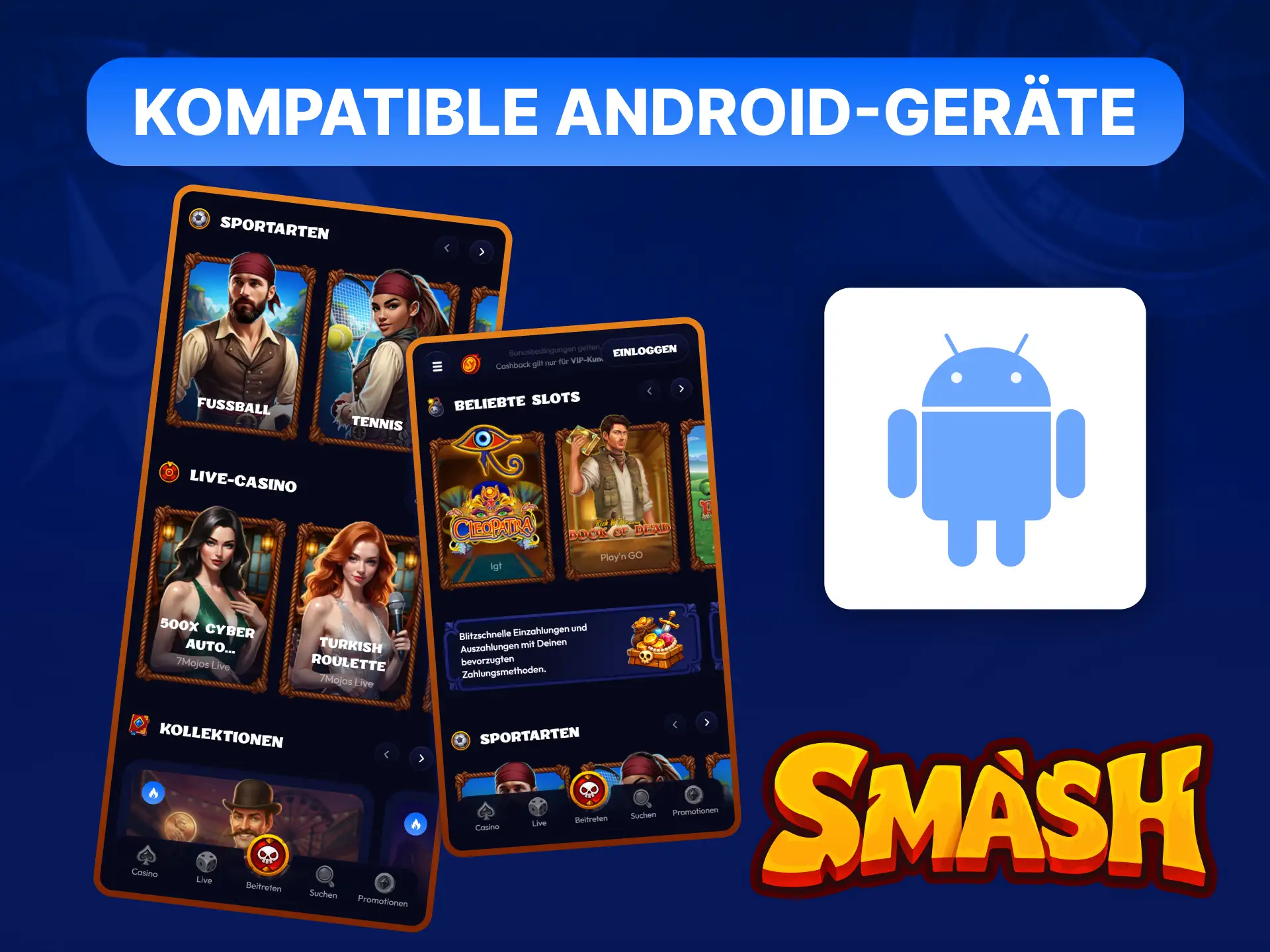 Kompatible Android-Geräte für die Smash App: Samsung, Google Pixel, Xiaomi, OPPO, OnePlus, Sony, Motorola, Huawei.