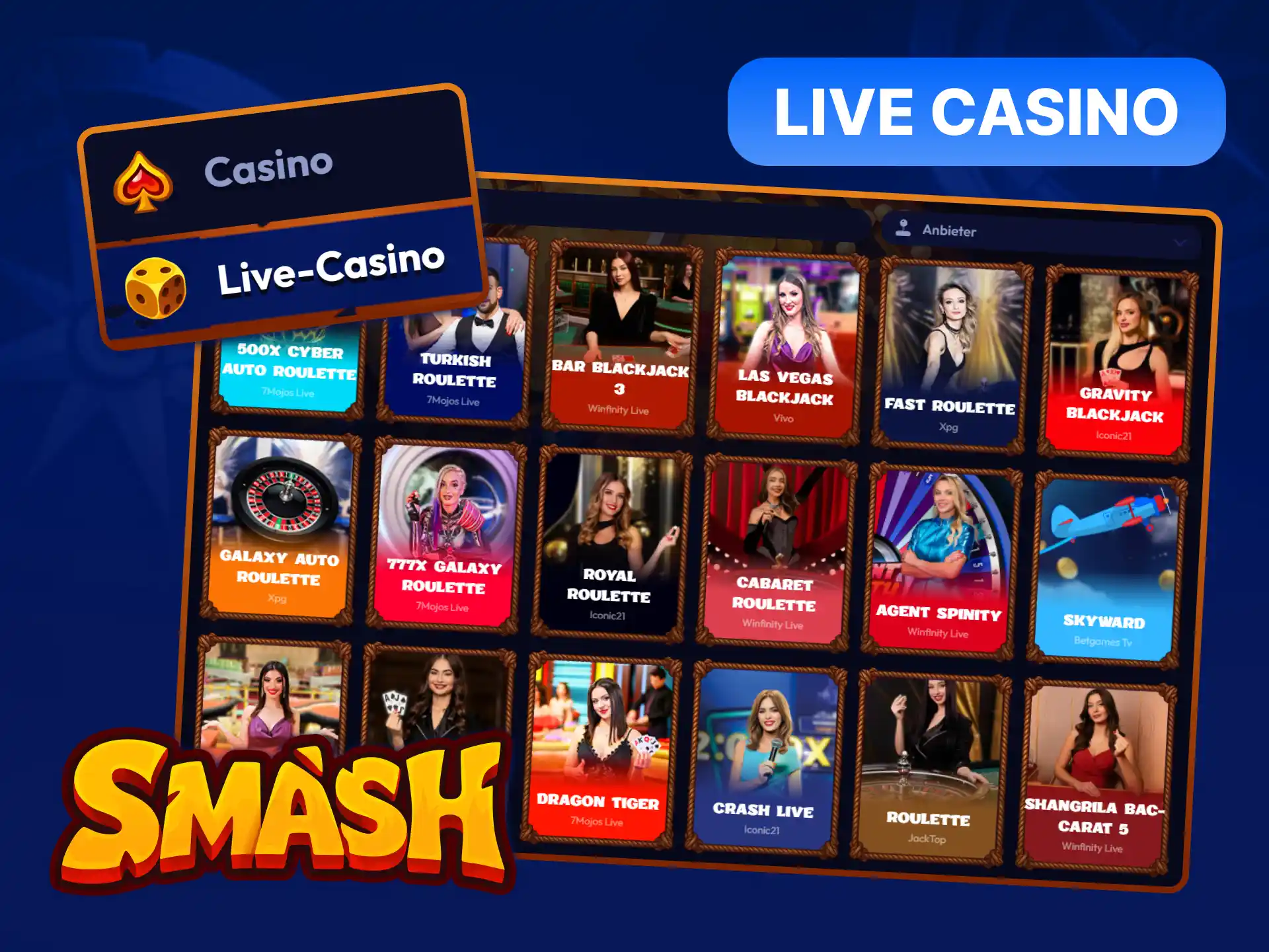 Smash Live Casino mit echten Dealern – Roulette, Blackjack, Baccarat und Game Shows von Evolution und Pragmatic Play.