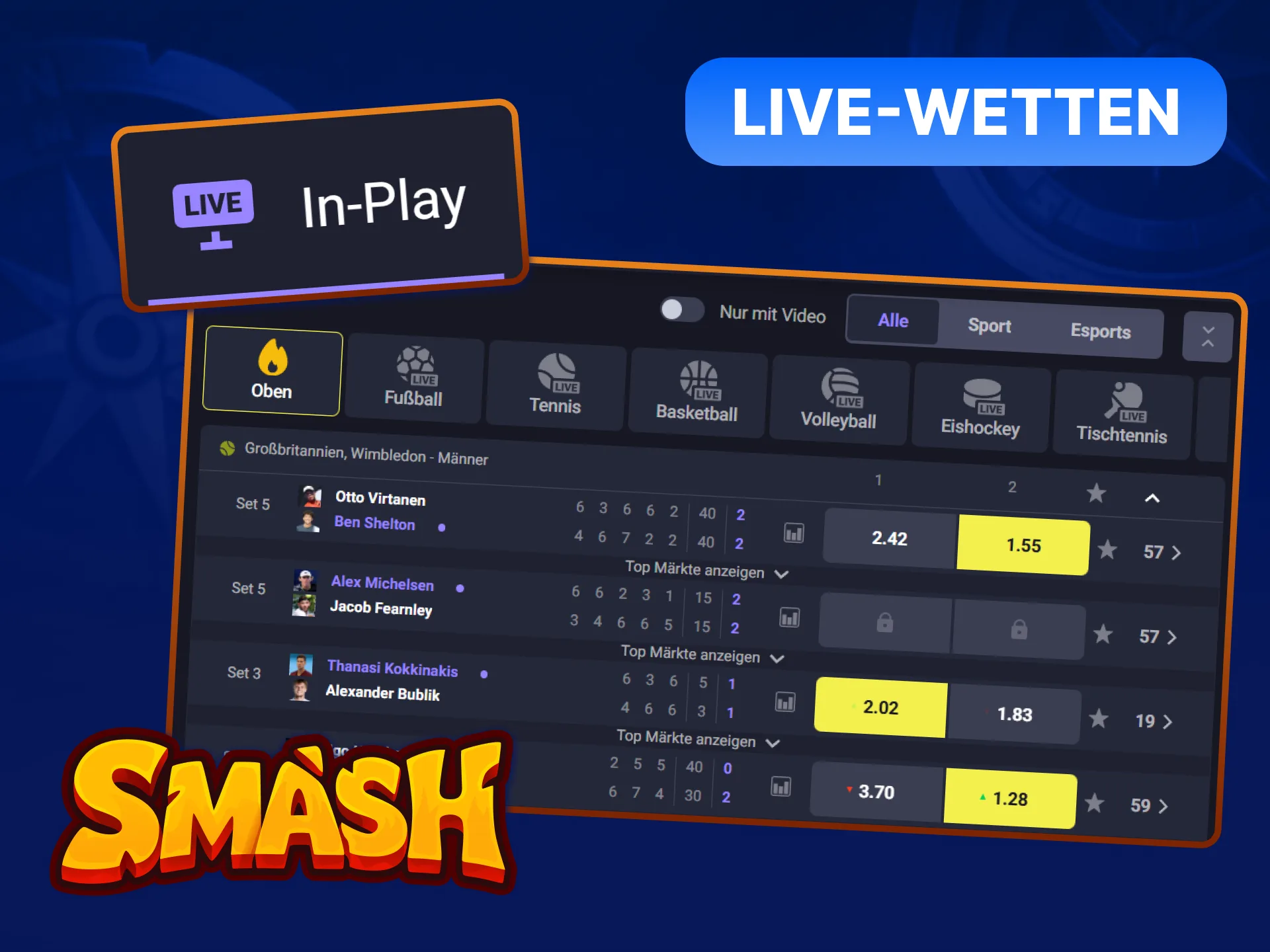 Live-Wetten bei Smash: Sekündlich wechselnde Quoten für Fußball, Tennis, Basketball und mehr.